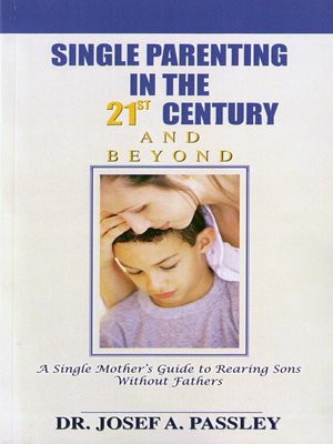 cover image of Single Parenting in the 21st Century and Beyond